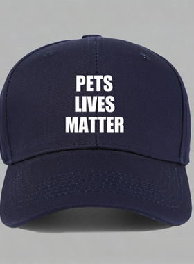 pets cats dogs lives matter宠物猫狗命贵动物保护纯棉棒球帽