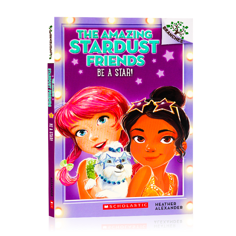 星光伙伴2册 Scholastic Branches Amazing Stardust Friends英文原版Step into the Spotlight/Be A Star学乐大树系列 桥梁章节书 - 图1