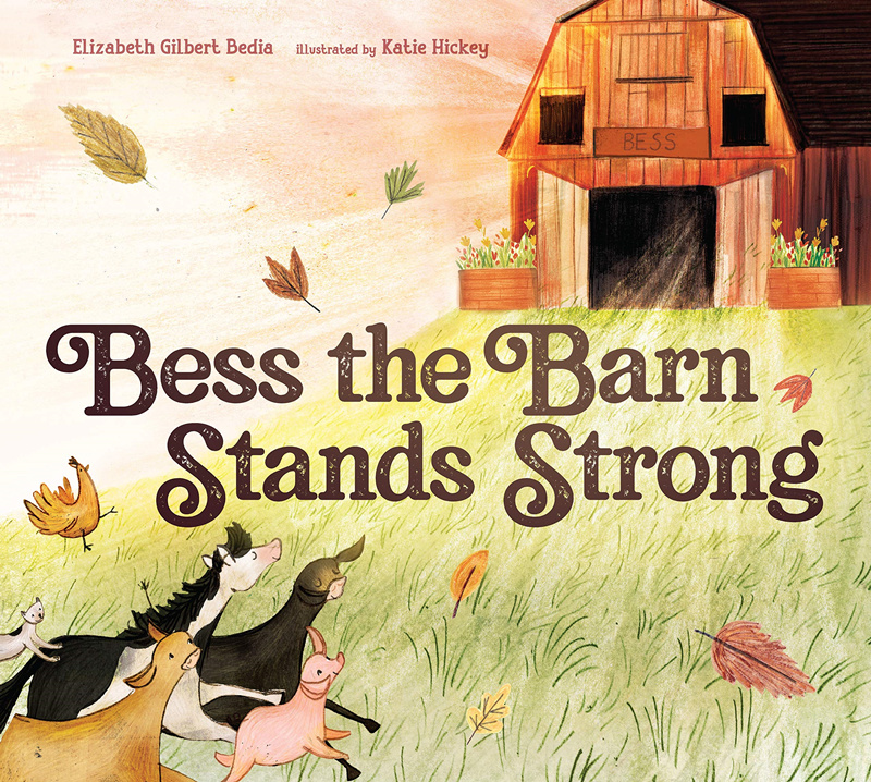 进口英文原版 Bess the Barn Stands Strong 贝丝，谷仓很坚固 儿童英语阅读故事书 精装绘本亲子睡前故事 - 图0