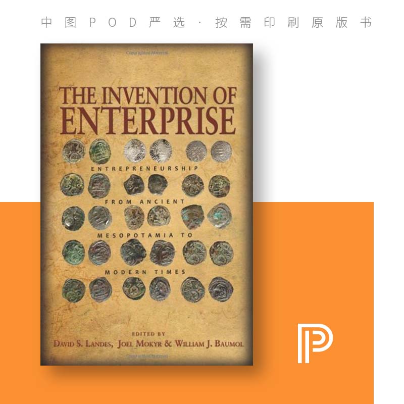 预售按需印刷企业的发明：从古代美索不达米亚到现代的创业精神 The Invention of Enterprise英文原版-图0