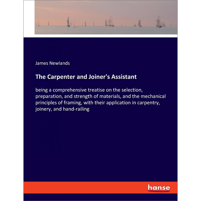 预售按需印刷 The Carpenter and Joiner's Assistant-图0