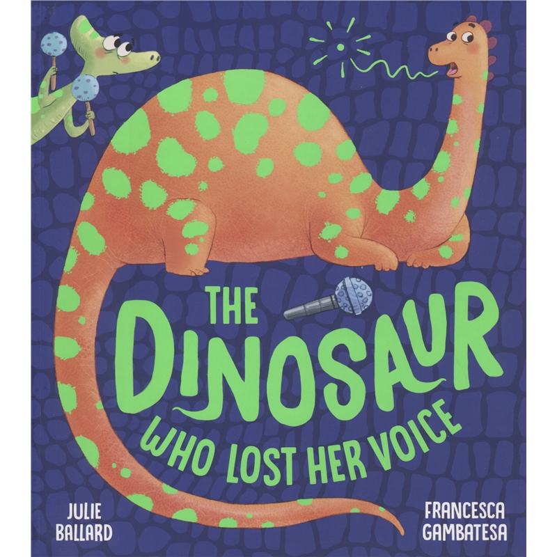 The Dinosaur Who Lost Her Voice Julie Ballard 失声的恐龙 英语启蒙绘本故事书 关爱听障儿童 英文原版进口图书 - 图0