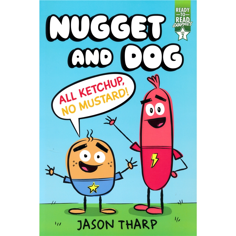 Ready To Read Level 2 Nugget and Dog  All Ketchup, No Mustard 努格特和道格 分级阅读2级 全彩漫画 入门读物 英文原版进口 - 图1