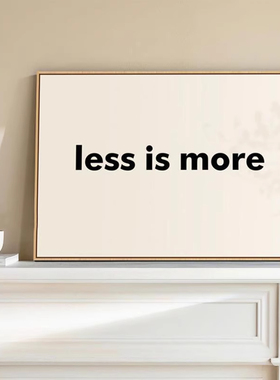 Less is more极简字母艺术海报装饰画现代简约黑白卧室摆件挂画