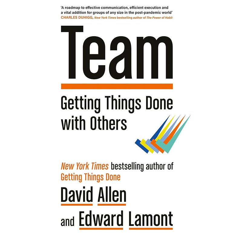 英文原版 团队:与他人一起完成任务 Team：Getting Things Done With Others 进口英文正版书籍