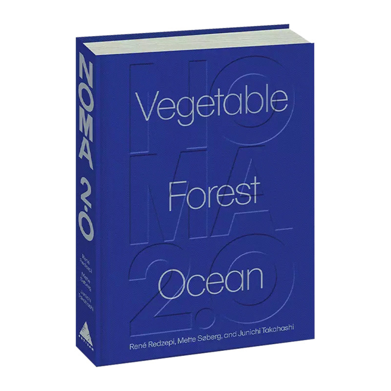 预售英文原版 米其林三星丹麦餐厅 Noma2.0 蔬菜 森林和海洋Noma2.0 Vegetable Forest Ocean Rene Redzepi 食谱书美食