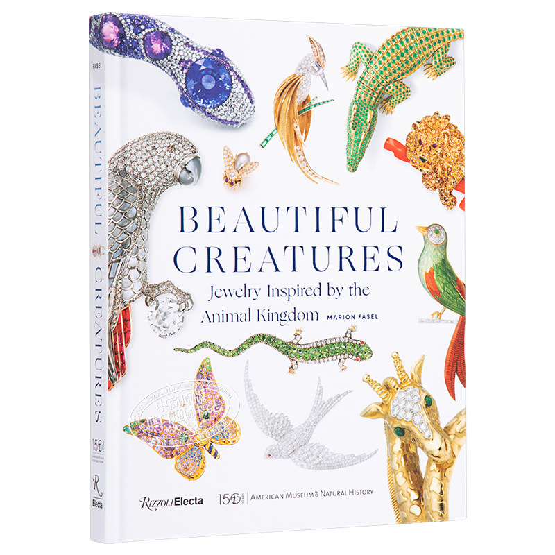 Beautiful Creatures 进口艺术 美丽生物:灵感来自动物王国的珠宝 Rizzoli【中商原版】