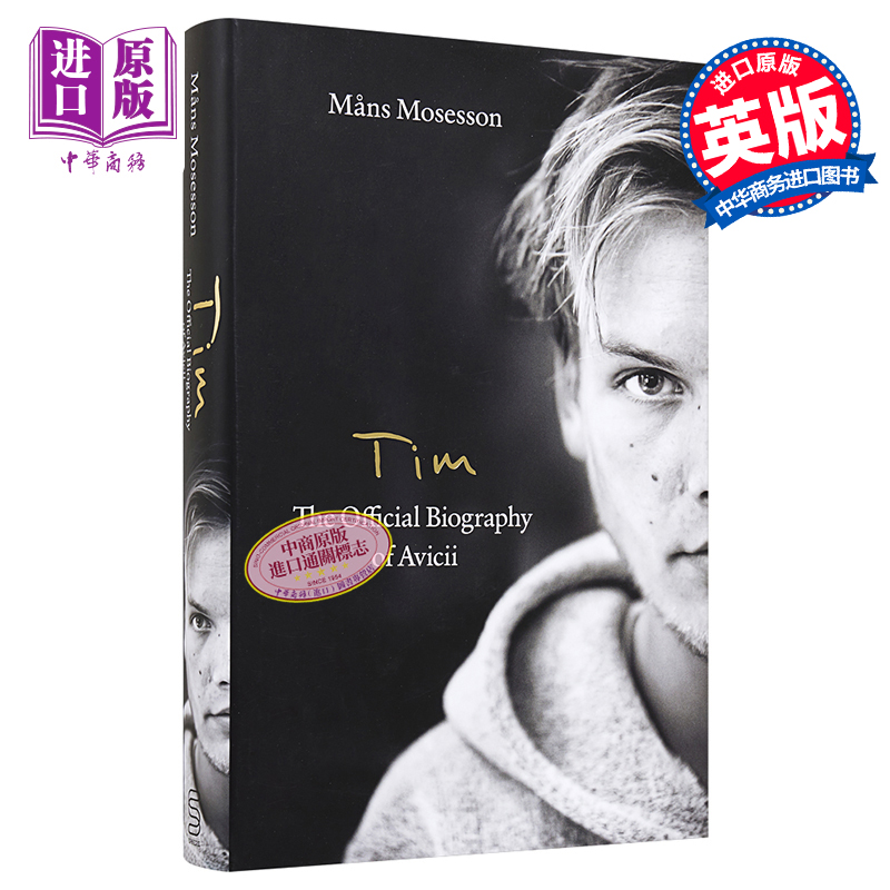 现货 艾维奇官方传记 A神自传 精装  Tim  The Official Biography of Avicii 英文原版 Mans Mosesson 【中商原版】 - 图0