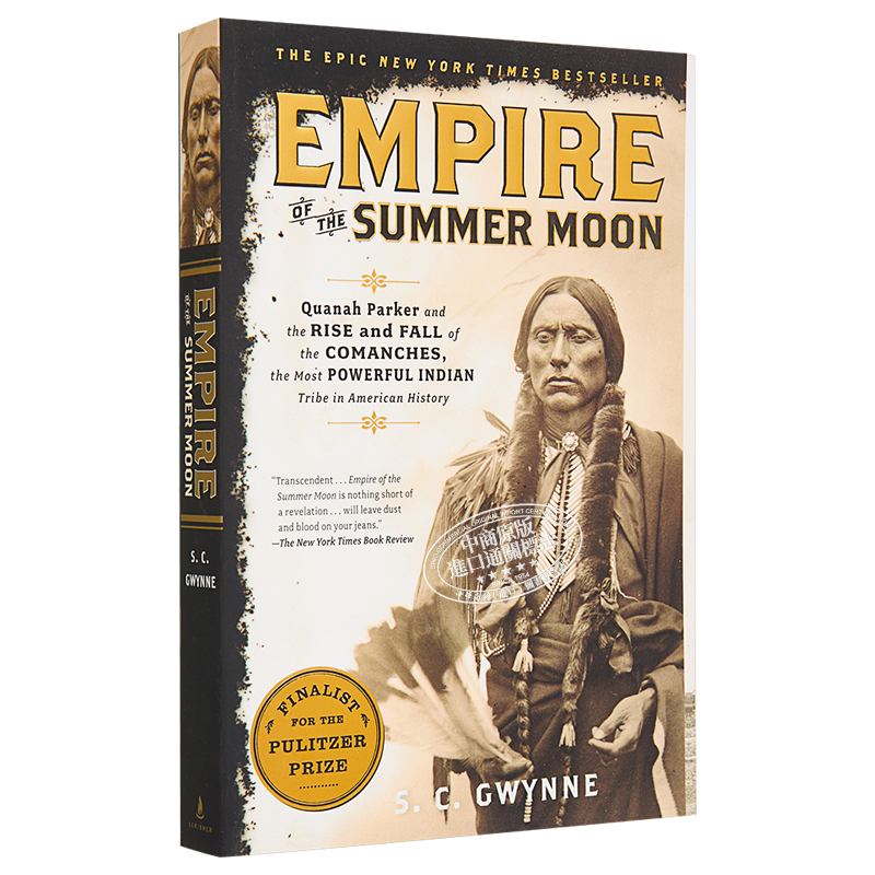 夏月帝国英文原版 Empire of the Summer Moon Quanah Parker and the Rise and Fall of the Comanches S C Gwynne【中商原-图3