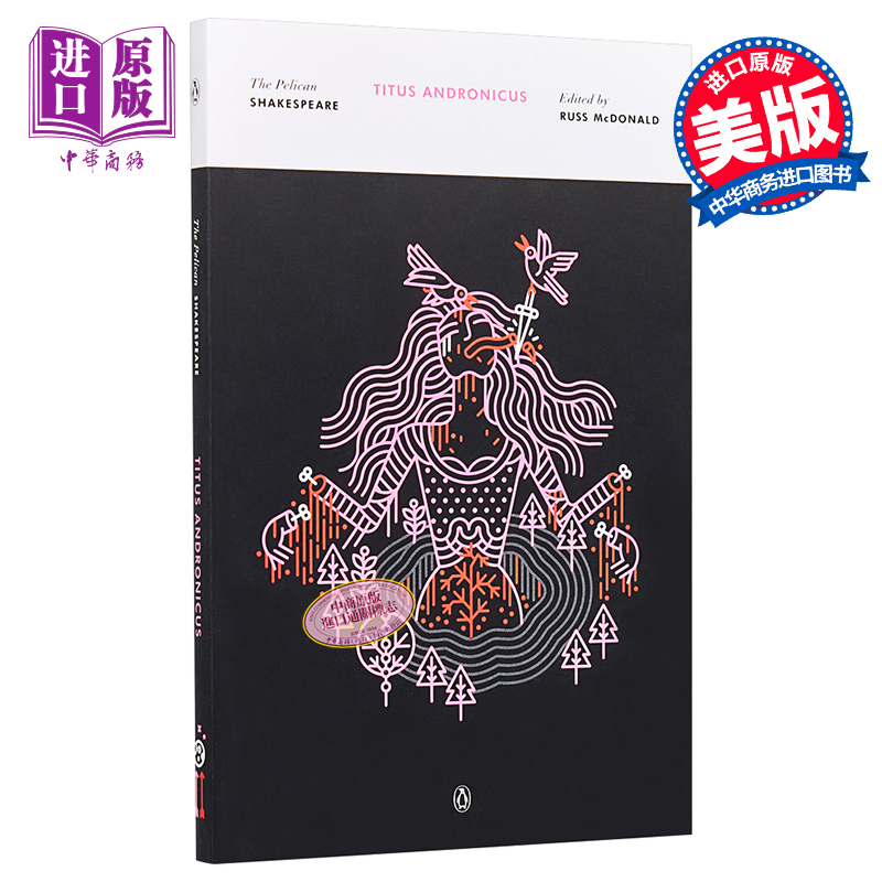 现货 The Pelican Shakespeare: Titus Andronicus 英文原版 莎士比亚：泰特斯·安特洛尼克斯 鹈鹕鸟莎士比亚系列【中商原版】 - 图0