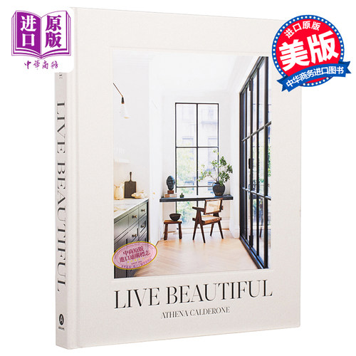 Live Beautiful 进口艺术 美丽的生活 室内设计摄影 Athena Calderone 家居生活【中商原版】 - 图0