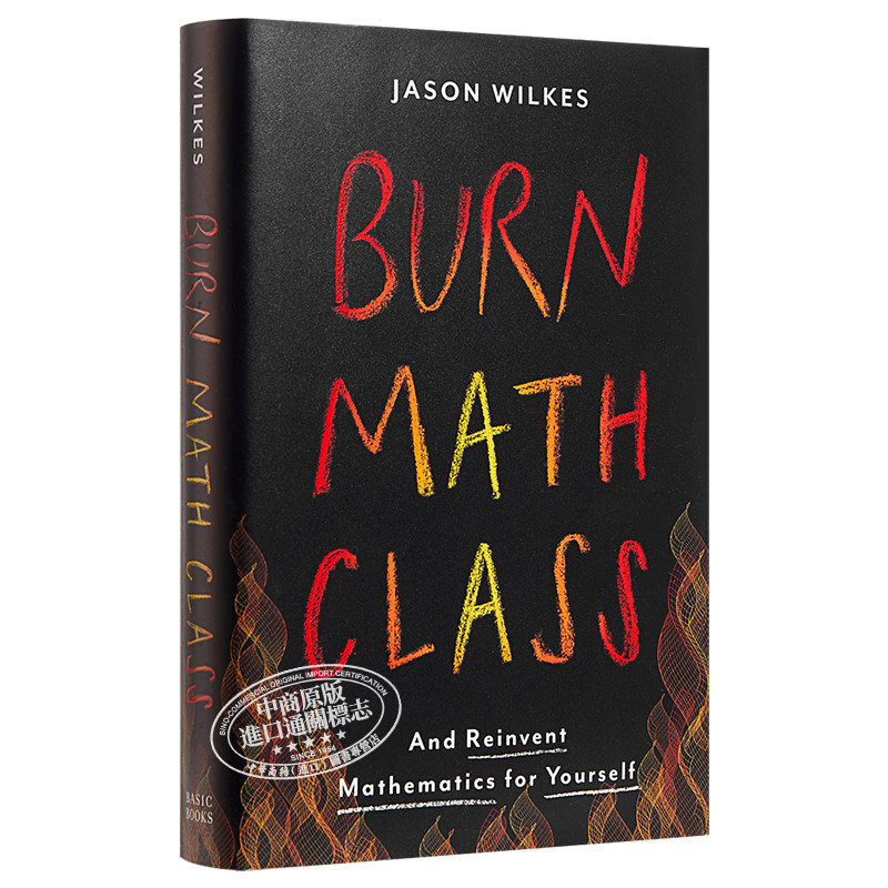 【中商原版】燃烧吧！数学课 英文原版 Burn Math Class 进口图书 Jason Wilkes 社会科学 Basic Books 英文书