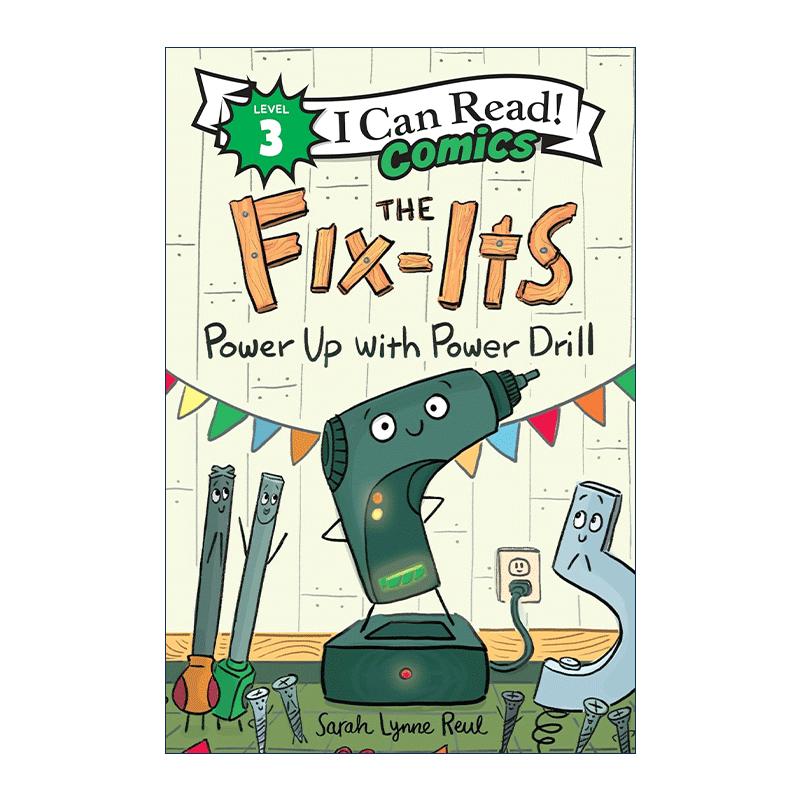 英文原版 The Fix-Its Power Up with Power Drill 工具箱 电钻通电 I Can Read Comics Level 3 分级阅读 儿童漫画 英文版 - 图0