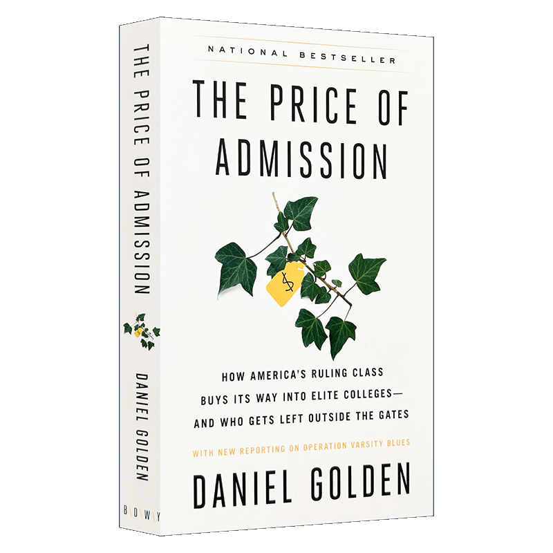 大学潜规则 The Price of Admission 英文原版 谁能优先进入美国大学 美国高等大学招生录取 普利策奖得主 Daniel Golden 书