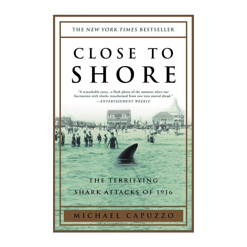 英文原版 Close to Shore 靠近海岸 1916年可怕的鲨鱼袭击历史 普利策奖提名作家Michael Capuzzo 英文版 进口英语原版书籍