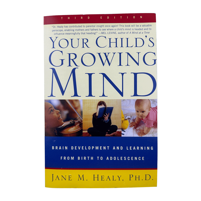 英文原版 Your Child's Growing Mind 孩子日益成长的智能 从出生到青春期的大脑发展与学习 儿童心理学 英文版 进口英语原版书籍