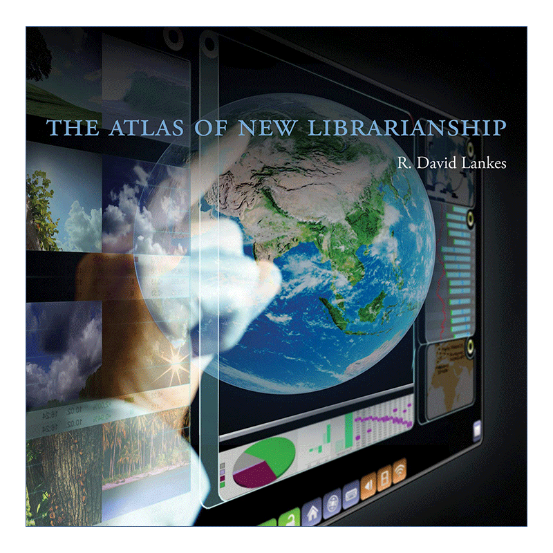 英文原版 The Atlas of New Librarianship 新图书馆学地图集 图书馆管理与实践指南 R. David Lankes 英文版 进口英语原版书籍 - 图0