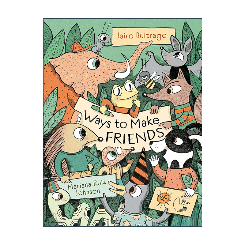英文原版 Ways to Make Friends 交朋友的方式 儿童动物故事精装绘本 Mariana Ruiz Johnson插画 英文版 进口英语原版书籍