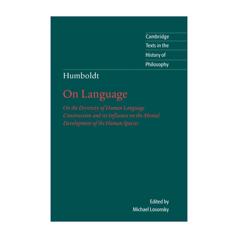 英文原版 Humboldt On Language 威廉·冯·洪堡 论人类语言结构的差异及其对人类精神发展的影响 英文版 进口英语原版书籍 - 图0