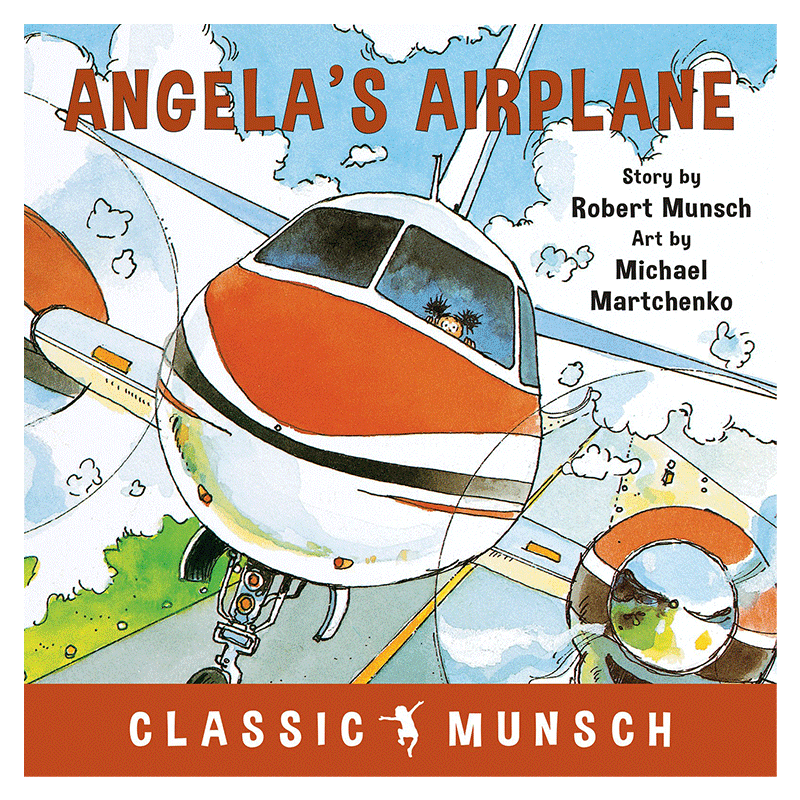 Angela's Airplane(Classic Munsch)蒙施爷爷讲故事：安吉拉开飞机进口原版英文书籍-图0