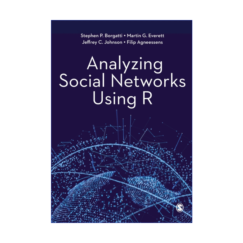 英文原版 Analyzing Social Networks Using R  用R语言分析社交网络 Stephen P Borgatti 英文版 进口英语原版书籍 - 图0