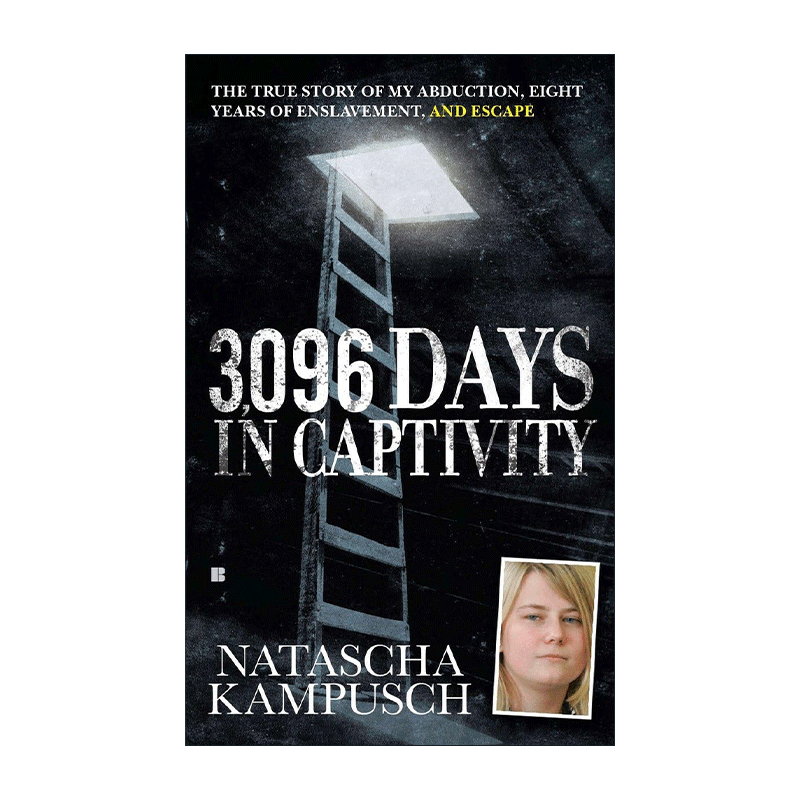 英文原版 3 096 Days in Captivity 3096天 囚室少女娜塔莎·坎普希 女性传记 Natascha Kampusch 英文版 进口英语原版书籍 - 图0