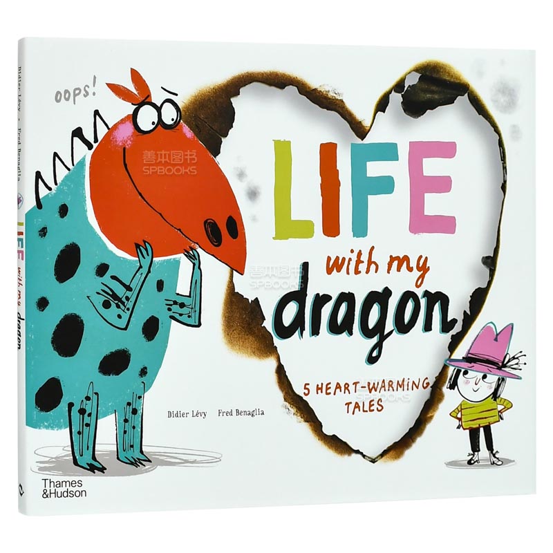 【现货】和我的喷火龙一起：5个暖心故事 Life With My Dragon : Five Heart-Warming Tales T&H 英文原版进口儿童绘本 善本图书 - 图0