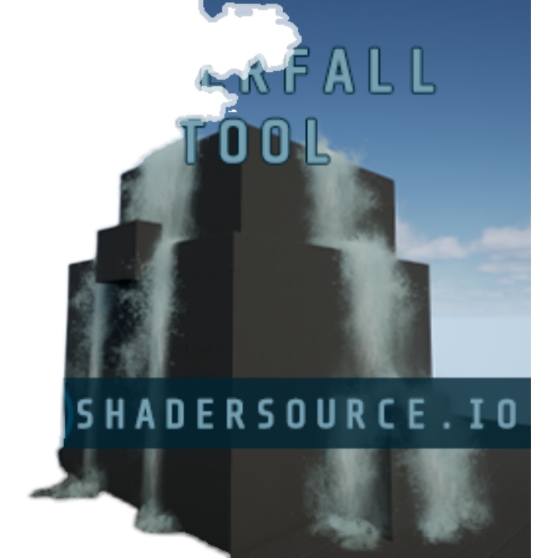 UE4虚幻5 SHADERSOURCE - Waterfall Tool 写实瀑布工具特效 - 图3