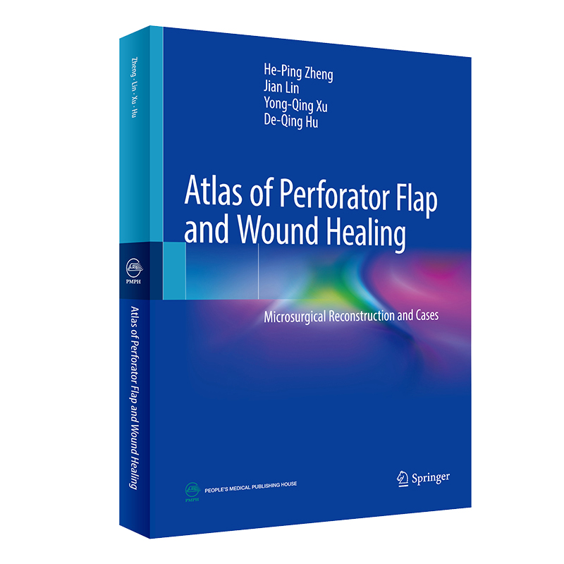 现货 Atlas of Perforator Flap and Wound Healing穿支皮瓣显微外科学彩色图谱（英文版）郑和平林涧徐永清胡德庆译-图1