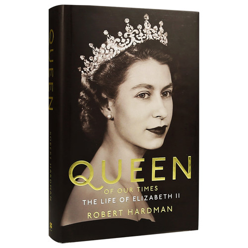 时代女王 伊丽莎白二世传记 英文原版 女王生前最后一本传记 2022全新版 Queen of Our Times 英国女王的传奇一生 登基70周年纪念 - 图0