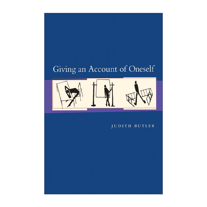 英文原版 Giving an Account of Oneself 自我陈述 朱迪斯·巴特勒 英文版 进口英语原版书籍 - 图0