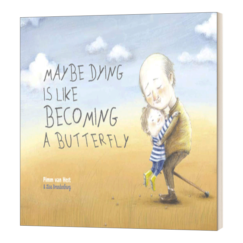 死亡就像变成蝴蝶飞走了 英文原版 Maybe Dying Is Like Becoming a Butterfly 精装 英文版 进口英语原版书籍