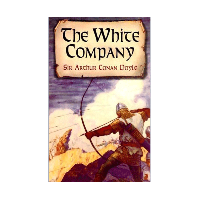 英文原版 The White Company 白连 福尔摩斯探案集作者柯南·道尔Sir Arthur Conan Doyle 英文版 进口英语原版书籍 - 图0