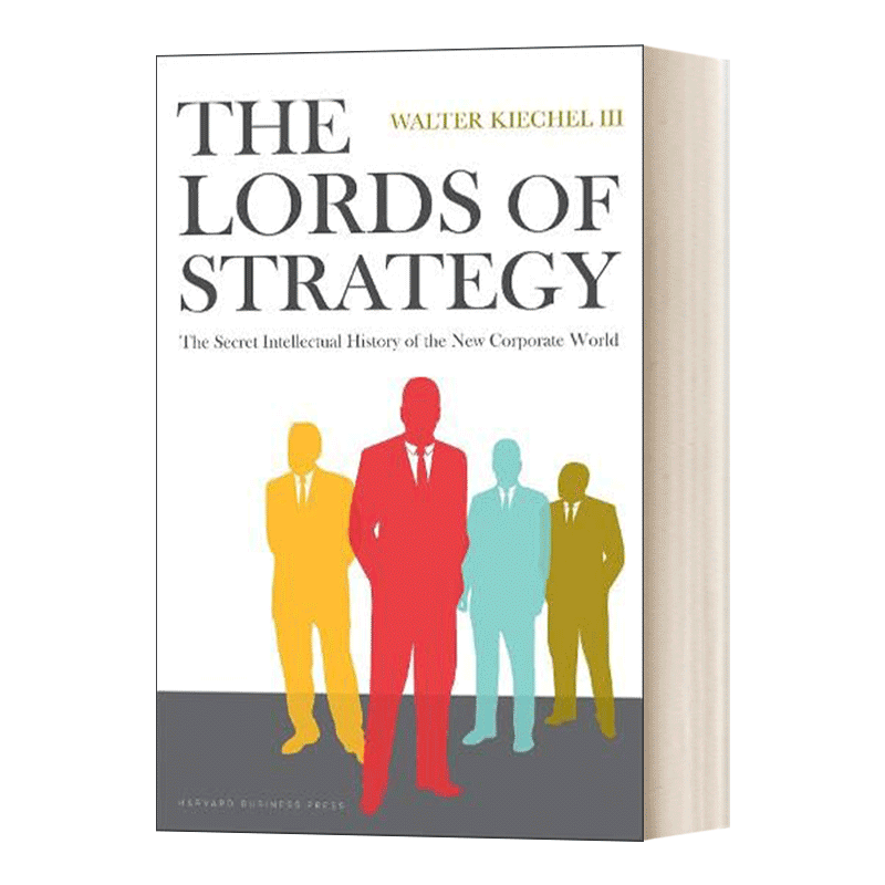 英文原版 The Lords of Strategy 战略简史 哈佛商业评论 Walter Kieche沃尔特·基希勒 精装 英文版 进口英语原版书籍 - 图0