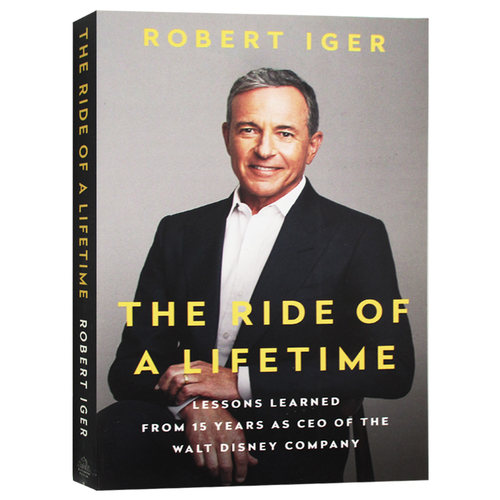 一生的旅程 作为迪士尼公司CEO 15年的经验教训 英文原版 Ride of a Lifetime 比尔盖茨书单 罗伯特艾格 Robert Iger 商业运营 - 图0