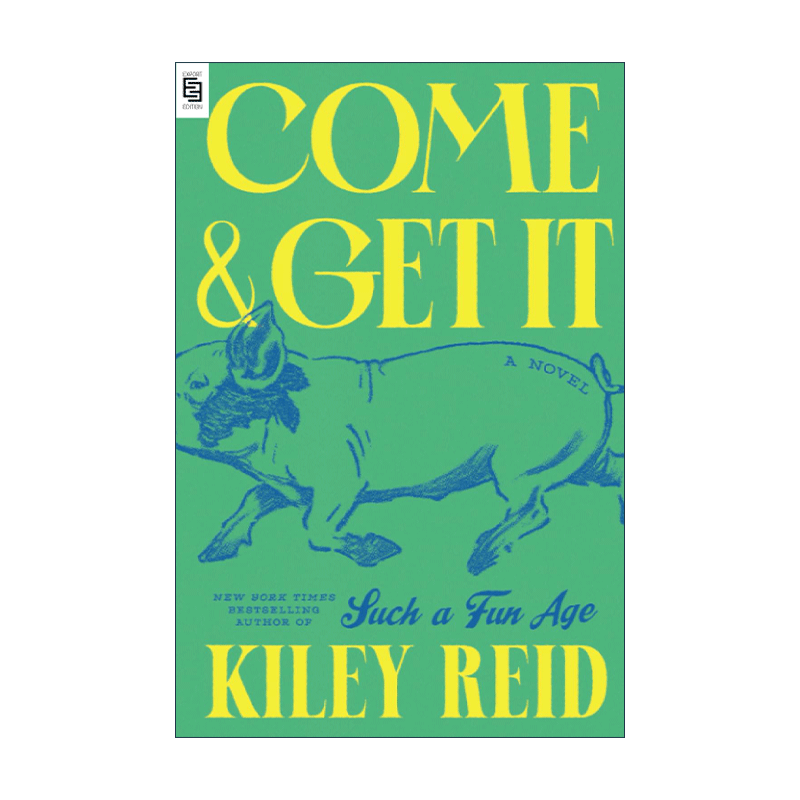 英文原版 Come and Get It 来拿吧 女性小说 什么荒谬年代作者Kiley Reid 英文版 进口英语原版书籍