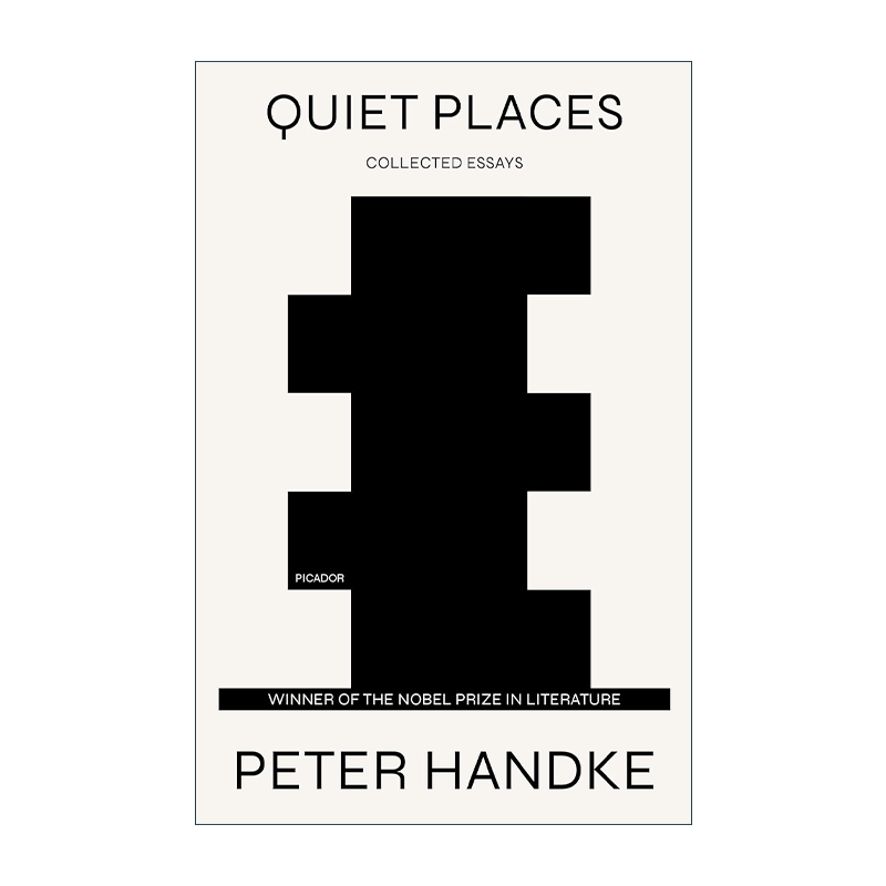 英文原版 Quiet Places 试论疲倦 彼得汉德克文集 英文版 进口英语原版书籍 - 图0