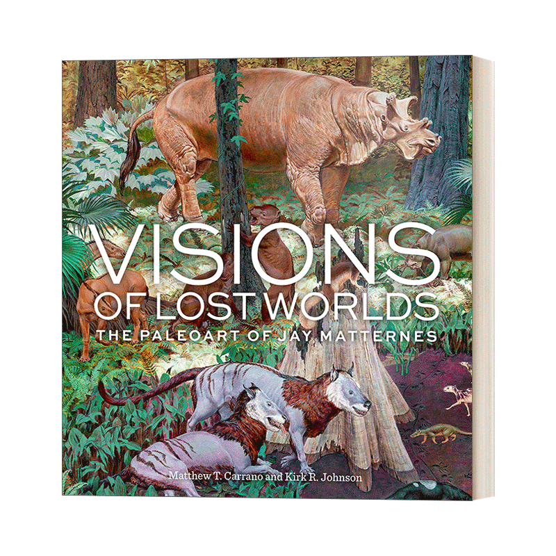 失落世界的视野 英文原版 Visions of Lost Worlds 杰伊 马特内斯的古生物艺术集 Matthew T. Carrano 英文版 进口英语原版书籍 - 图0