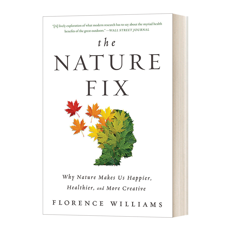 英文原版 The Nature Fix 自然修复 大自然让我们更快乐更健康更有创造力的原因 积极心理学书目 英文版 进口英语原版书籍