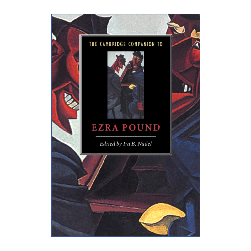 剑桥文学指南 埃兹拉·庞德 英文原版 The Cambridge Companion to Ezra Pound 英文版 进口英语原版书籍 - 图0