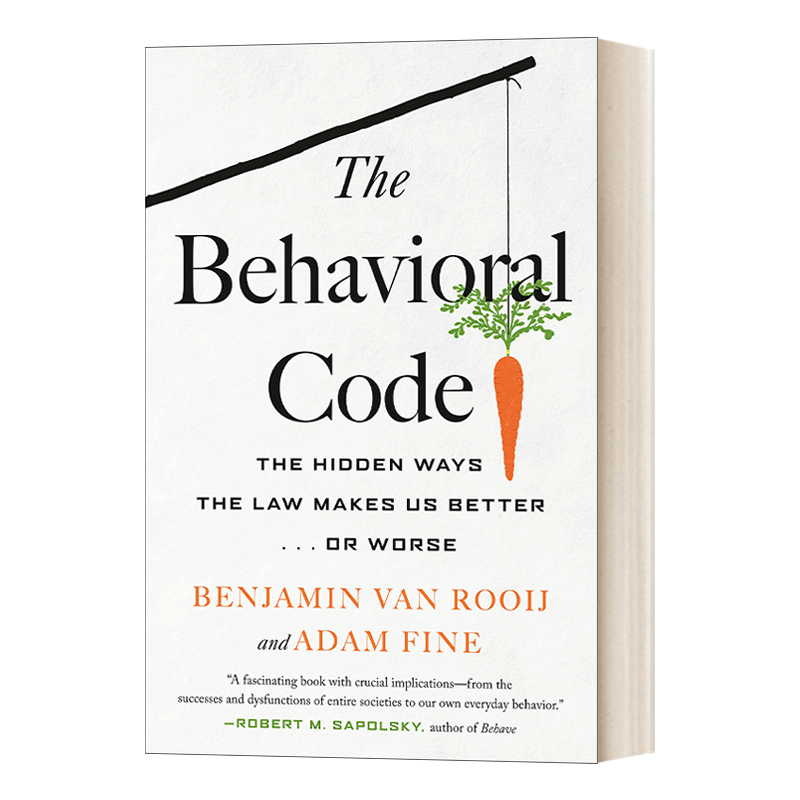 行为准则 英文原版 The Behavioral Code 法律让我们变得更好或更坏的隐藏方式 Benjamin Van Rooij 精装 英文版 进口英语原版书籍