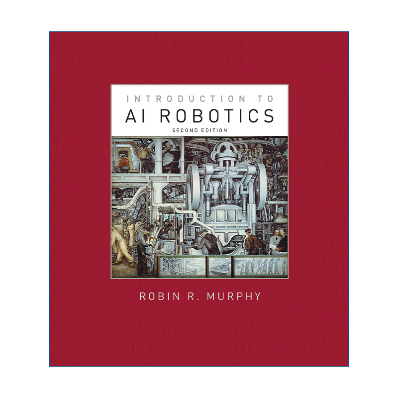 人工智能机器人学导论 英文原版 Introduction to AI Robotics 第二版 Robin R. Murphy 精装 英文版 进口英语原版书籍