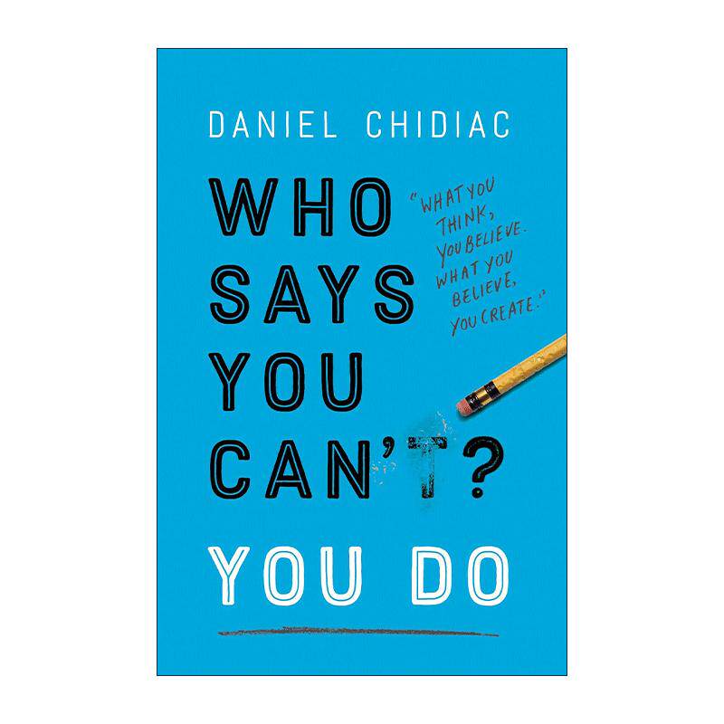 英文原版 Who Says You Can't You Do 谁说你不能 你可以的 自我提升 Daniel Chidiac 英文版 进口英语原版书籍