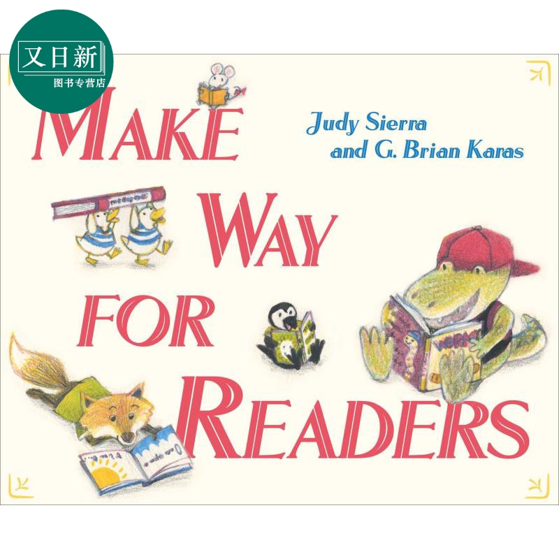 Make Way for Readers 为读者让路 英文原版 进口原版 4岁到8岁 精装儿童绘本 G. Brian Kara