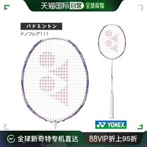 Japan Direct Mail Yunieks badminton racket NANOFLARE 111 NANOFLARE 111 NF-111