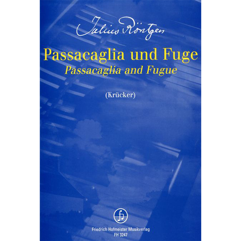 帕萨卡利亚舞曲与赋格伦琴钢琴独奏霍夫曼斯特原版乐谱书 Julius Rontgen Passacaglia und Fuge Piano FH3247-图3