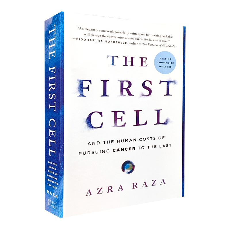 现货 第 一细胞 人类研究癌症付出的代价 英文原版The First Cell:And the Human Costs of Pursuing Cancer to the Last Azra Raz - 图1