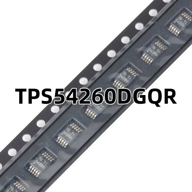 TPS54260DGQR MSOP-10 原装正品 贴片 3.5-60V2.5A降压转换器芯片 - 图1