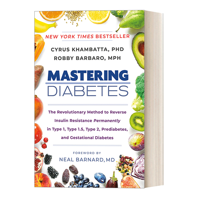 英文原版 Mastering Diabetes 糖尿病治疗指南 永久逆转1型、1.5型、2型、前驱糖尿病和妊娠糖尿病胰岛素抵抗的革命性方法 英文版