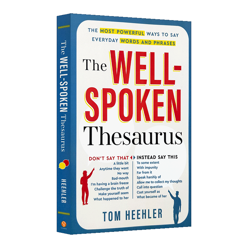 英文原版 The Well-Spoken Thesaurus 英语口语词库 日常单词和短语 善于辞令的辞典 英文版 进口英语原版书籍